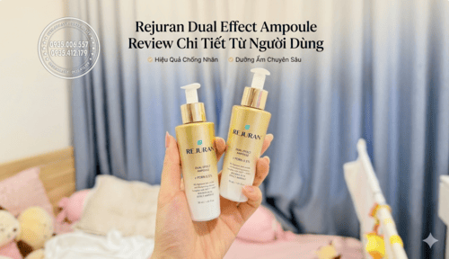 Rejuran Dual Effect Ampoule Review Chi Tiết Từ Người Dùng